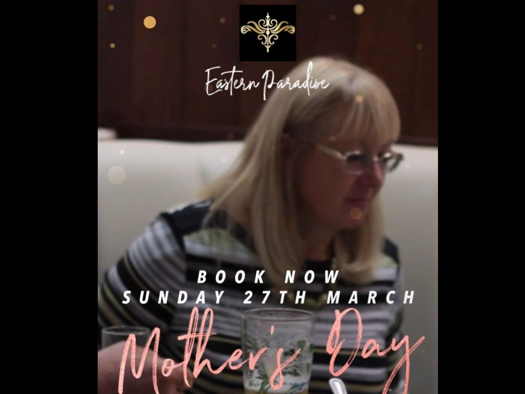 Mothers Day At Eastern Paradise